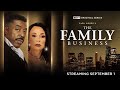 BET Original The Family Business