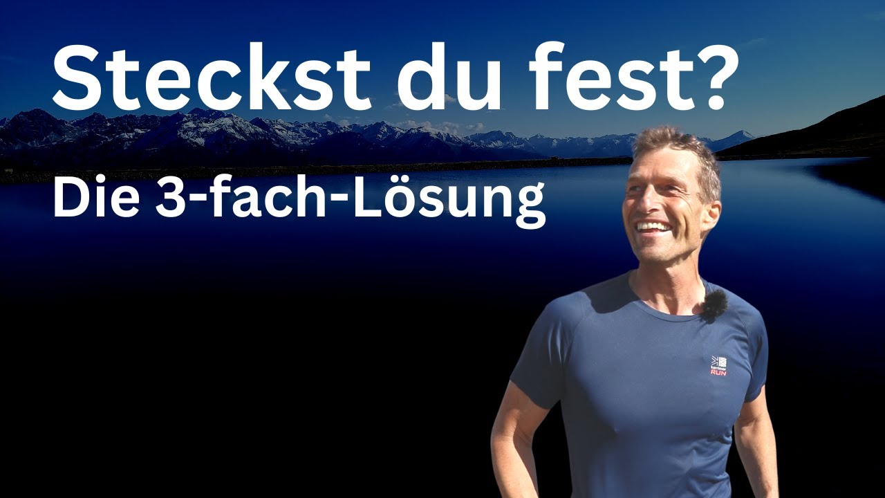 Steckst du fest? Weißt du nicht genau, was du jetzt tun sollst? Plagen dich Selbstzweifel und Angst?