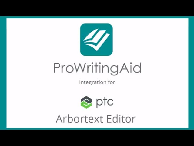 How Can ProWritingAid Help Improve Your Technical Writing? Demo: Integration for Arbortext Editor