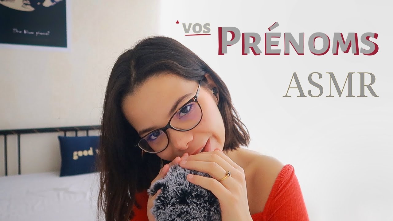 JE CHUCHOTE VOS PRÉNOMS 2 🥰| ASMR