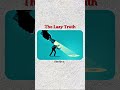 The lazy truth || Dark reality