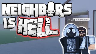 ROBLOX NEIGHBORS IS HELL