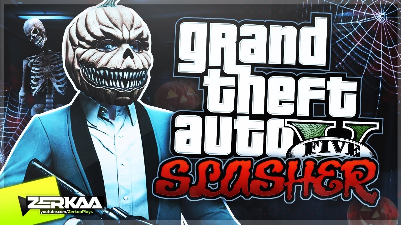 Grand Theft Auto V slasher no commentary YouTube