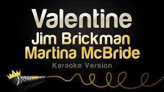 Jim Brickman, Martina McBride - Valentine (Karaoke Version)