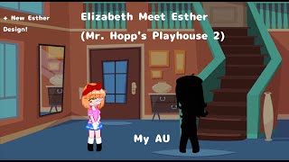 Elizabeth Meet Esther From Mr. Hopp's Playhouse | Lazy And New Esther Design screenshot 2