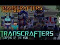 TransCrafters | Dawn of the End (Season 3 Ep 0)