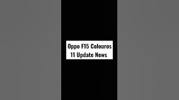 Oppo F15 ColourOs11 Update Roll Out Date News Oppo F15 Will Get ColourOs11 Update !! Must Watch!! 🔥