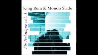 MONDO SLADE AND KING REM - 