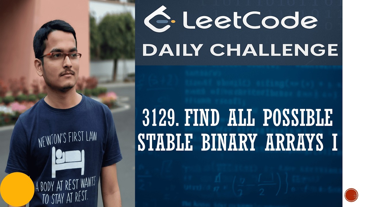 3129. Find All Possible Stable Binary Arrays I | Leetcode Daily Challenge