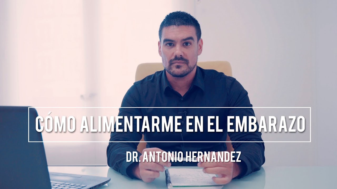 ¿CÓMO ALIMENTARME DURANTE EL EMBARAZO Y LA LACTANCIA? | Dr. Antonio Hernández whey protein complex 100