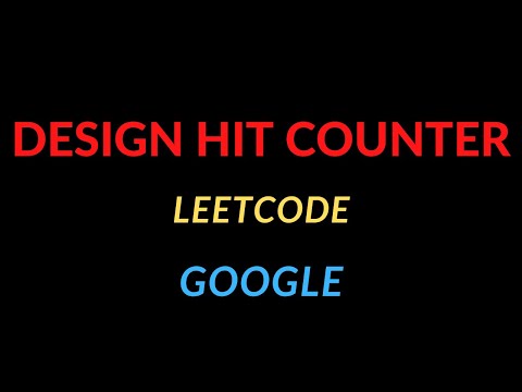 Design Hit Counter | LeetCode | Google