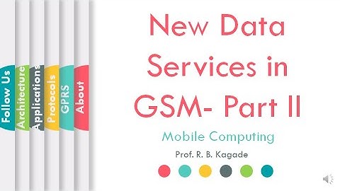 What are New Data Services in GSM- Part II | Mobile Computing | ProfRBKagade | L02 | LLAGT #LLAGT