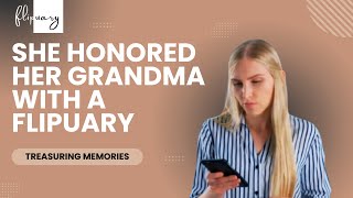 She Honored Her Grandma With A Flipuary - Treasuring Memories