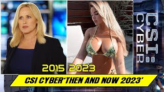 CSI Cyber CAST ★ THEN AND NOW 2022 ★ BEFORE &amp; AFTER !