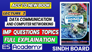 9TH CLASS UNIT 4 | IMP QUESTION | DATA COMMUNICATION & NETWORKING PART 2 | ES ACADEMY | SINDH BOARD