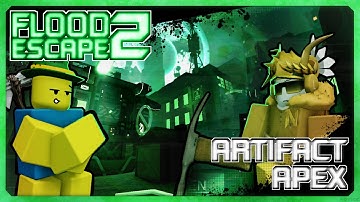 FLOOD ESCAPE 2 COMMUNITY MAPS - Artifact: APEX - (VERIFICATION) - CRAZY+ - 6.9