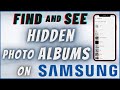How To Access Hidden Photos/Albums On Samsung