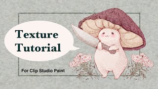 Texture Tutorial (Clip Studio Paint)