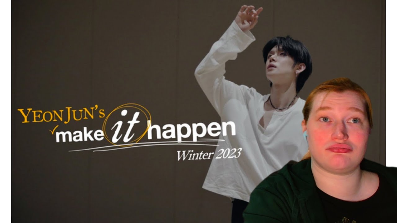 I LOVE THAT THEY DID THIS!! | YEONJUN's 'make it happen' Winter 2023 | reaction