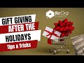 Gift Giving After the Holidays-  Tips &amp; Tricks (It's ok!) 