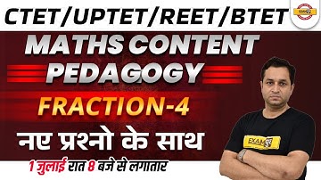 UPTET Maths Pedagogy | CTET Math Fraction | REET Maths Level 2 | BTET Maths by Deepak Sir