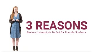 3 Reasons Eastern University is Perfect for Transfer Students