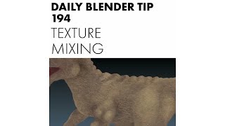 Daily Blender Tip 194 - Texture mixing