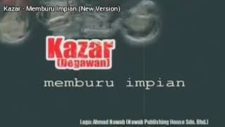 Kazar - Memburu Impian (New Version)