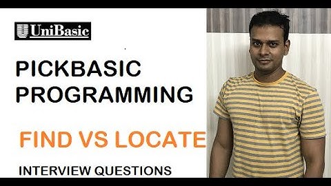 FIND & LOCATE command | PICKBASIC/UNIBASIC Programming | Interview questions | Live demo