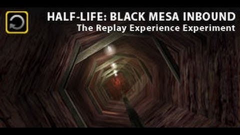 Half-Life TREE: Black Mesa Inbounds by Kaito Kid