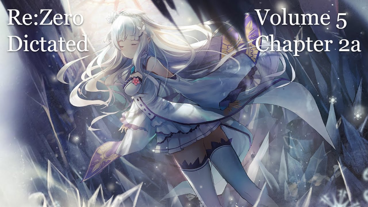 Re:Zero Volume 5 Chapter 2a [Events in Motion and Rem's Decision] - YouTube