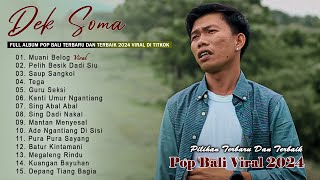 Dek Soma - Muani Belog || Lagu Pop Bali Terbaru 2024 Trending Saat Ini || Pop Bali Viral Di Tiktok