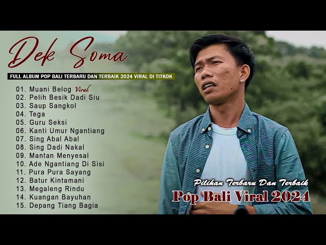 Dek Soma - Muani Belog || Lagu Pop Bali Terbaru 2024 Trending Saat Ini || Pop Bali Viral Di Tiktok class=