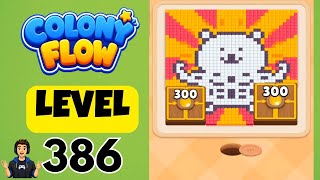 Colony Flow Level 386 Full Walkthrough Solution