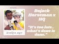[Bojack Horseman x HQ] The View From Halfway Down [] Phone call scene [] Arankita angst