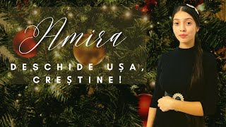 Muzica Domnului - Amira - Deschide usa, Crestine! (colinde)