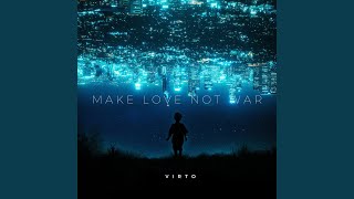 Make Love Not War
