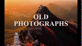 Video thumbnail of "OLD PHOTOGRAPHS - (Lyrics)"