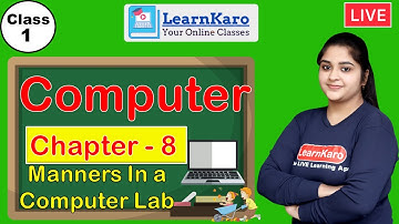 Manners in a Computer Lab | Computer Chapter - 8 | Class 1 CBSE Pattern for Primary Kids