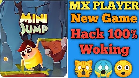 MX Player New Game Hack 100% Working || Mini Jump New Hack