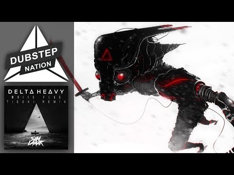 Delta Heavy & Tisoki - White Flag (Sam Lamar Remix)