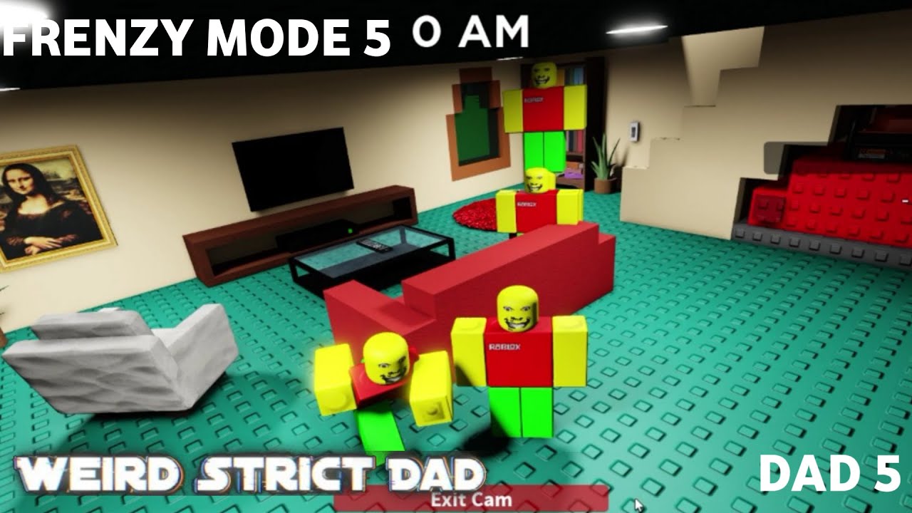Dad Rage Mode Weird Strict Dad - Frenzy Mode 5 Dad - Gamemode - Roblox - YouTube