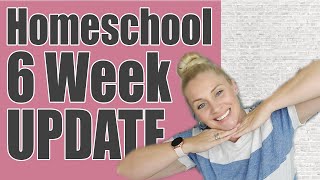 HOMESCHOOL 6 WEEK UPDATE | Progress Report and Check-In for our 2020-2021 School Year