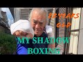 【爺の本気シャドーボクシング】【My Shadow Boxing】【82years old】