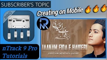 How to Create "Jaanam Fida e Haidari" | nTrack Studio 9 | Hindi/Urdu