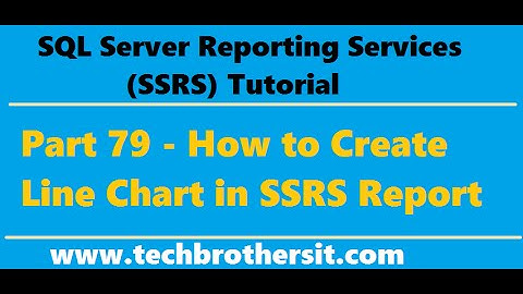 SSRS Tutorial 79 - How to Create Line Chart in SSRS Report