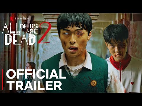 All Of Us Are Dead 02 - First Trailer (2024) | Netflix Series