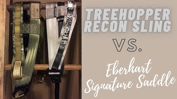 Eberhart Signature Saddle & Treehopper Recon Sling Comparison