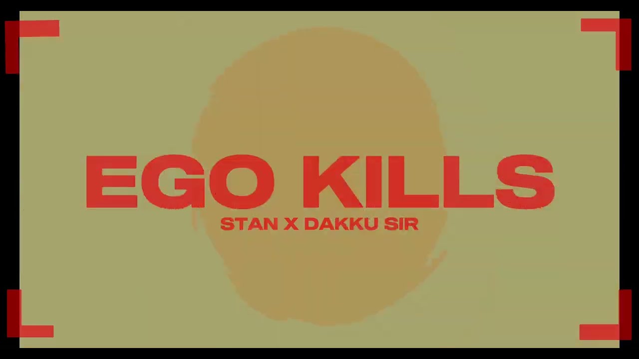 Watch Stan X Dakku Sir - EGO KiLLS (Official Visual Video) | New Hip Hop Track 2025 on YouTube Watch Stan X Dakku Sir - EGO KiLLS (Official Visual Video) | New Hip Hop Track 2025 on YouTube