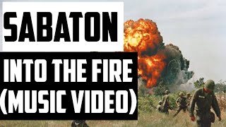 Sabaton-  Into The Fire (Music Video)